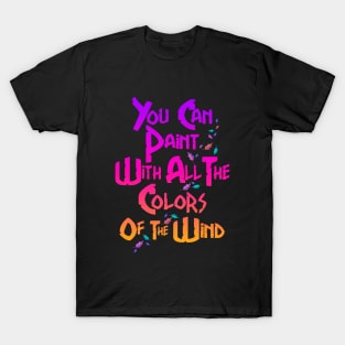 Colors of the Wind T-Shirt